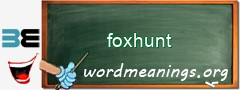 WordMeaning blackboard for foxhunt